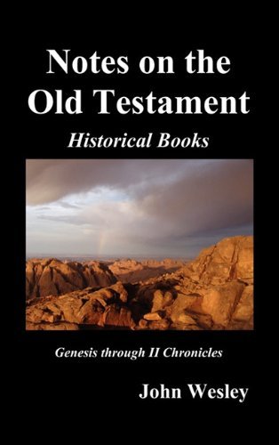 Cover for John Wesley · John Wesley's Notes on the Whole Bible: Old Testament, Genesis-chronicles II (Hardcover bog) (2010)