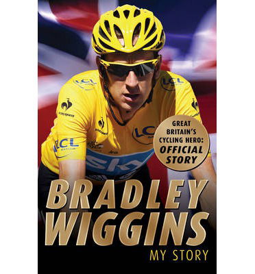 Cover for Bradley Wiggins · Bradley Wiggins: My Story (Paperback Book) (2013)