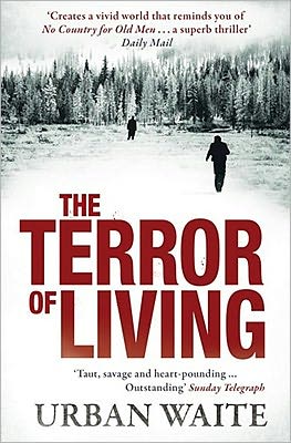 Cover for Urban Waite · The Terror of Living (Paperback Book) (2011)