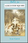 Cover for Ivor Guest · Ballet in Leicester Square: The Alhambra and Empire Ballets (Hardcover Book) [New edition] (2008)