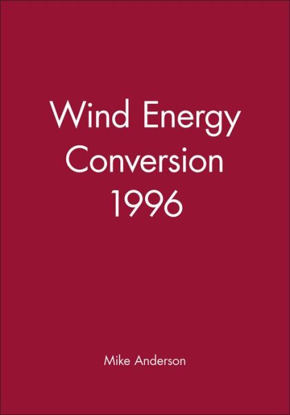 Cover for Mike Anderson · Wind Energy Conversion 1996 (Hardcover Book) (1996)