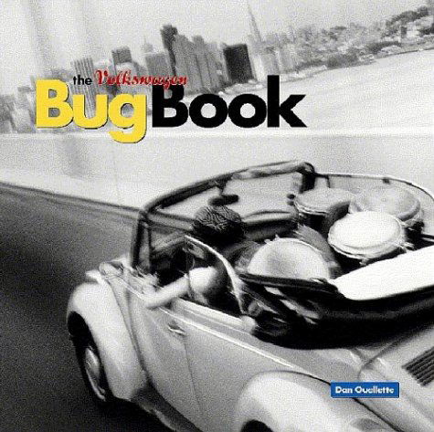 Cover for Dan Ouellette · The Volkswagen Bug Book: a Celebration of Beetle Culture (Paperback Book) (2003)