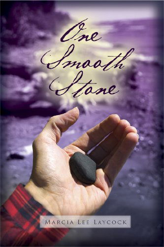 Cover for Marcia Lee Laycock · One Smooth Stone (Paperback Book) (2007)