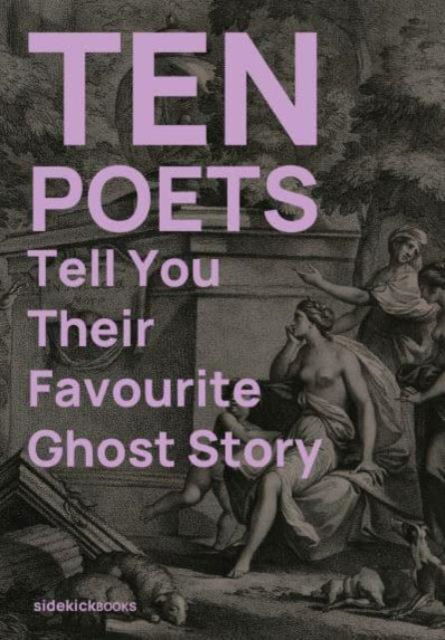 Cover for Ten Poets Tell You Their Favourite Ghost Story - Ten Poets (Paperback Book) (2024)