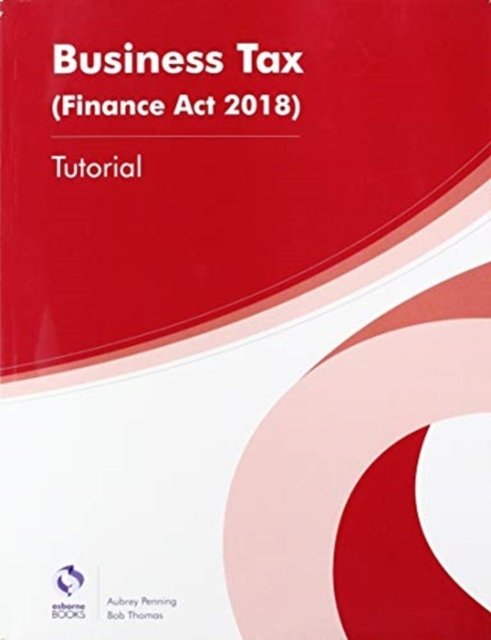 Cover for Osborne · Business Tax (Fa18) Tutorial (Taschenbuch) (2018)