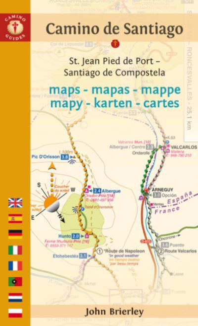 Camino De Santiago Maps: St. Jean Pied De Port - Santiago De Compostela - Brierley, John (John Brierley) - Books - Kaminn Media Ltd - 9781912216345 - October 31, 2023