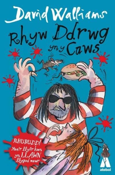 Rhyw Ddrwg yn y Caws - David Walliams - Books - Atebol Cyfyngedig - 9781912261345 - April 17, 2018