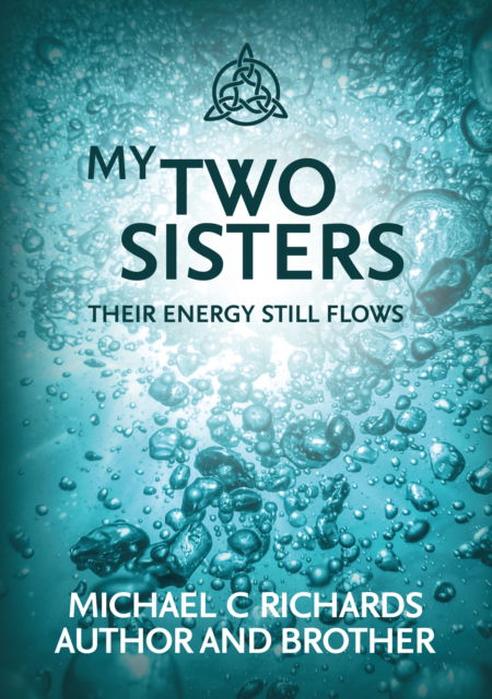 Cover for Michael Richards · My Two Sisters: Their Energy Still Flows (Paperback Book) (2020)