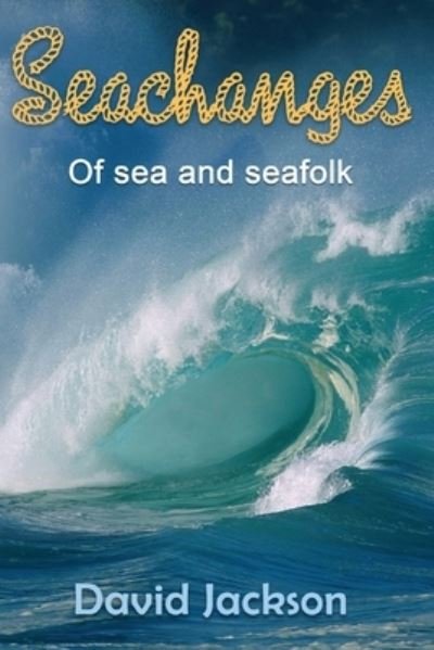 Cover for David Jackson · Seachanges (Pocketbok) (2021)