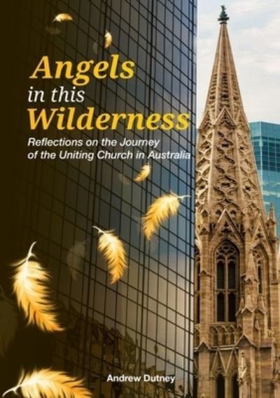 Cover for Andrew Dutney · Angels in This Wilderness (Book) (2020)