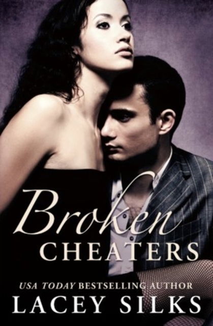 Cover for Lacey Silks · Broken Cheaters (Paperback Book) (2016)