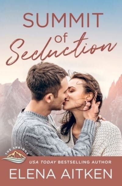 Cover for Elena Aitken · Summit of Seduction (Pocketbok) (2015)