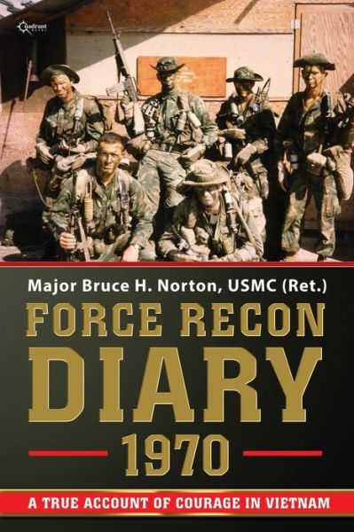 Cover for Bruce H. Norton · Force Recon Diary, 1970: a True Account of Courage in Vietnam (Paperback Book) (2013)