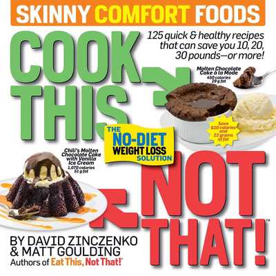 Cover for David Zinczenko · Cook This, Not That! Skinny Comfort Foods: 125 quick &amp; healthy meals that can save you 10, 20, 30 pounds or more. (Paperback Book) (2019)