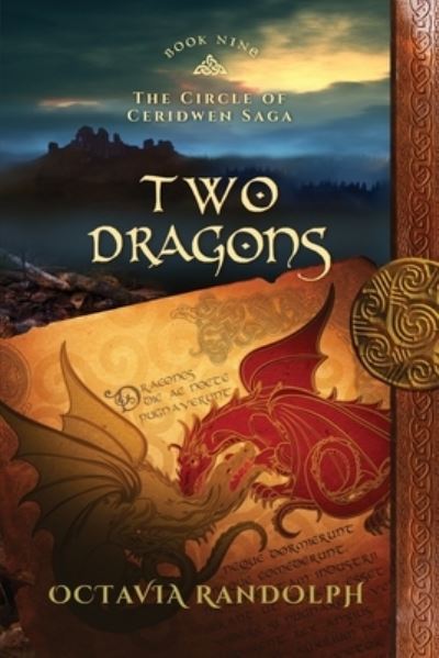 Cover for Octavia Randolph · Two Dragons : Book Nine of The Circle of Ceridwen Saga : 9 (Paperback Book) (2022)