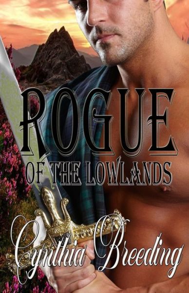 Cover for Cynthia Breeding · Rogue of the Lowlands (Paperback Book) (2020)