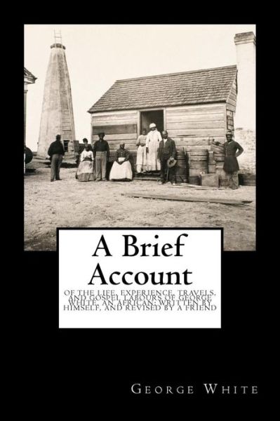 Cover for George White · A Brief Account (Paperback Book) (2017)