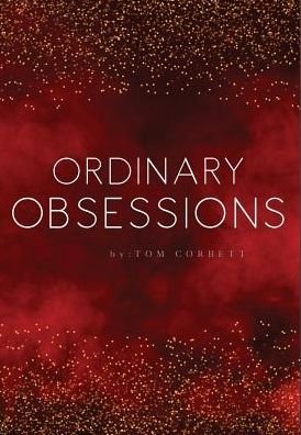 Cover for Tom Corbett · Ordinary Obsessions (Hardcover Book) (2019)
