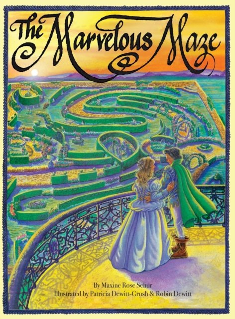 Cover for Maxine Rose Schur · The Marvelous Maze (Hardcover Book) (2020)