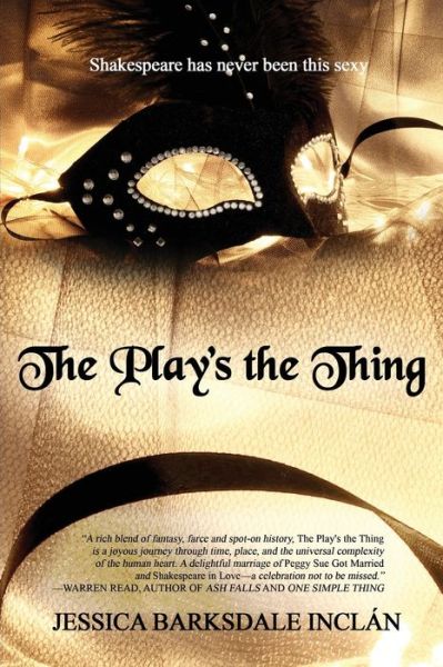 Cover for Jessica Barksdale Inclán · The Play's the Thing (Paperback Book) (2021)