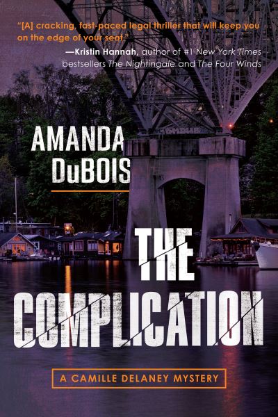 Cover for Amanda DuBois · The Complication: A Camille Delaney Mystery (Paperback Book) (2022)