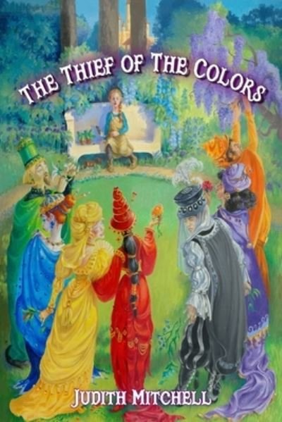 Cover for Judith Mitchell · Thief of the Colors (Book) (2022)