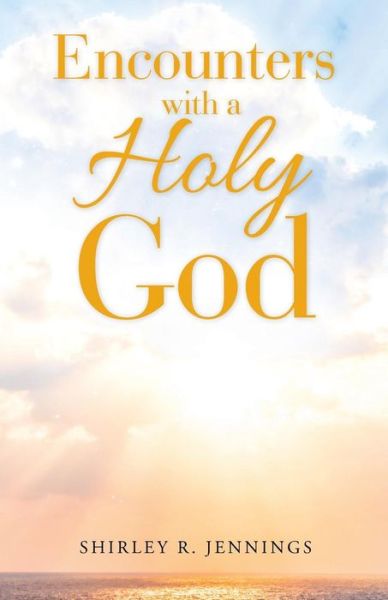 Cover for Shirley Rogers · Encounters with a Holy God (Paperback Book) (2018)