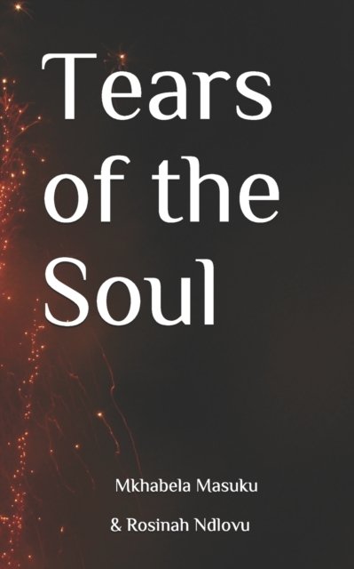 Cover for Mkhabela Masuku · Tears of the Soul (Pocketbok) (2020)