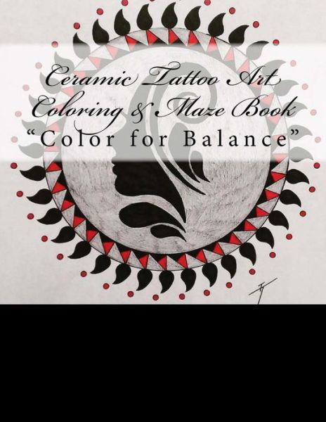 Cover for Matthew Kennedy · Ceramic Tattoo Art Coloring &amp; Maze Book (Paperback Book) (2018)