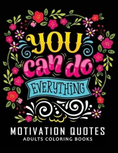 Cover for Balloon Publishing · Motivation Quotes Adults Coloring books (Pocketbok) (2018)