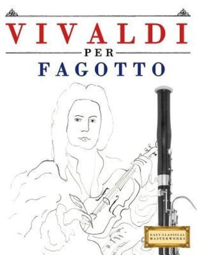 Cover for Easy Classical Masterworks · Vivaldi Per Fagotto (Paperback Bog) (2018)