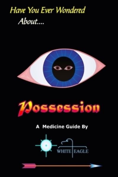 Possession - White Eagle - Bücher - Createspace Independent Publishing Platf - 9781985614345 - 15. Februar 2018