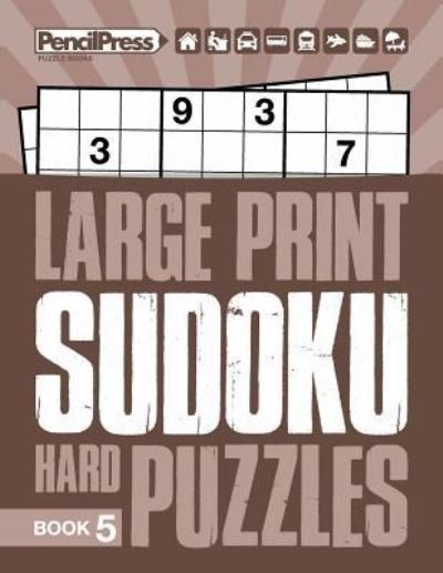 Large Print Hard Puzzles Book 5 - Adults Activity Books - Książki - Createspace Independent Publishing Platf - 9781986521345 - 14 marca 2018