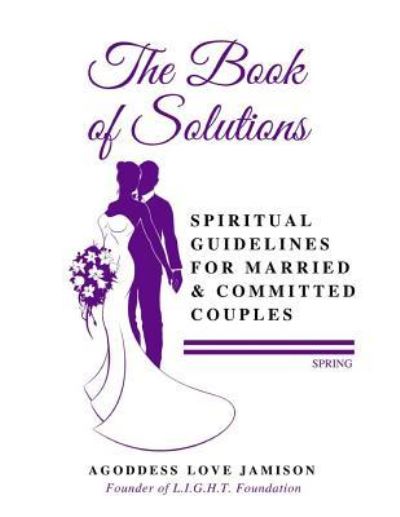 Cover for Agoddess Love Jamison · The Book of Solutions Spring (Paperback Book) (2018)