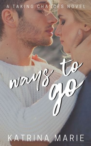 Cover for Katrina Marie · Ways to Go (Paperback Book) (2018)