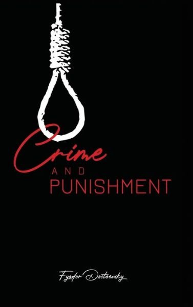 Cover for Fyodor Dostoevsky · Crime and Punishment (Innbunden bok) (2020)