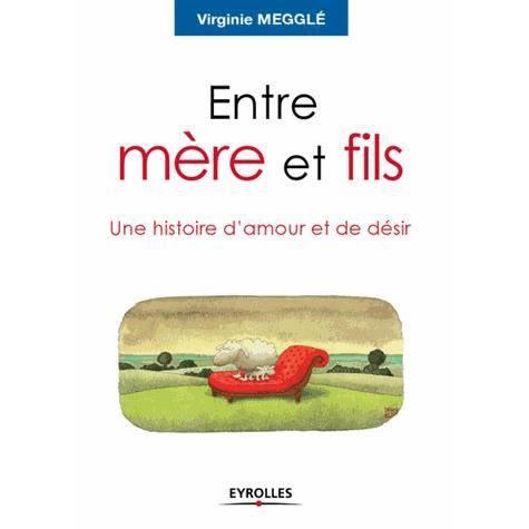 Cover for Virginie Megglé · Entre mère et fils (Book) (2008)