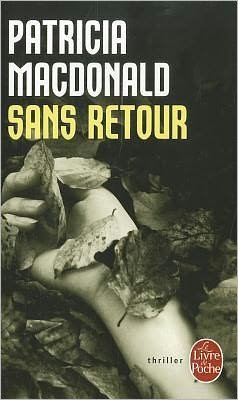 Cover for Macdonald · Sans Retour (Ldp Thrillers) (French Edition) (Paperback Book) [French edition] (1996)