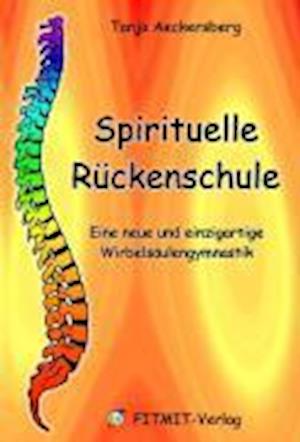 Cover for Tanja Aeckersberg · Spirituelle Rückenschule - Eine neue und einzigart (Book) (2023)