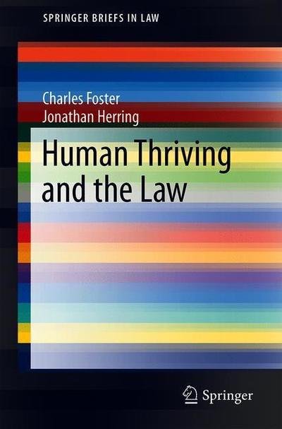 Cover for Foster · Human Thriving and the Law (Bog) [1st ed. 2018 edition] (2018)
