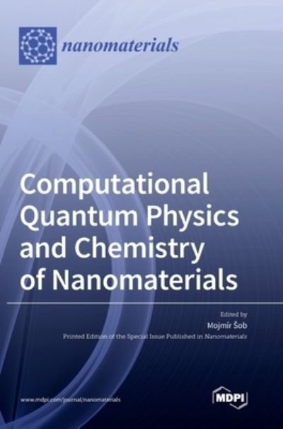 Cover for Mojmír Sob · Computational Quantum Physics and Chemistry of Nanomaterials (Hardcover Book) (2021)