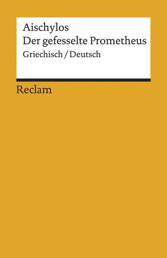 Cover for Aischylos · Der gefesselte Prometheus (Book)