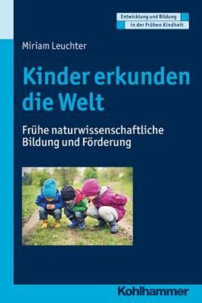 Kinder erkunden die Welt - Leuchter - Bøger -  - 9783170234345 - 29. marts 2017