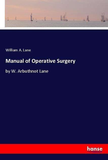 Cover for Lane · Manual of Operative Surgery (Bok)