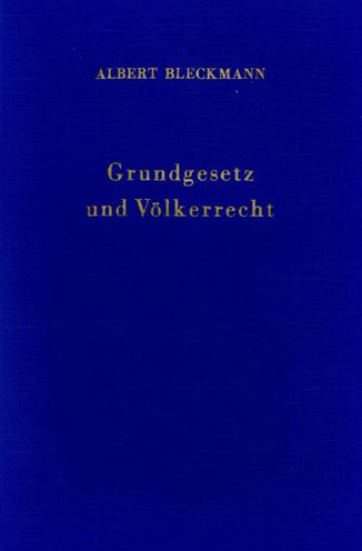 Cover for Bleckmann · Grundgesetz und Völkerrecht. (Book) (1975)