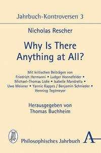 Cover for Rescher · Why is there anything at all? (Bok) (2018)