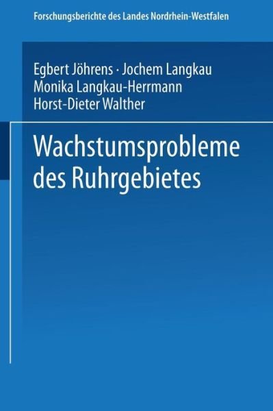 Cover for Egbert Joehrens · Wachstumsprobleme Des Ruhrgebietes - Forschungsberichte Des Landes Nordrhein-Westfalen (Paperback Bog) [1973 edition] (1973)
