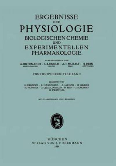 Cover for A Butenandt · Ergebnisse Der Physiologie Biologischen Chemie Und Experimentellen Pharmakologie: Funfundvier&amp;#438; igster Band (Paperback Book) [1944 edition] (1944)