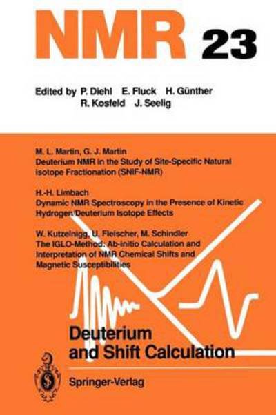 Deuterium and Shift Calculation - NMR Basic Principles and Progress - U Fleischer - Bücher - Springer-Verlag Berlin and Heidelberg Gm - 9783642759345 - 24. Februar 2012