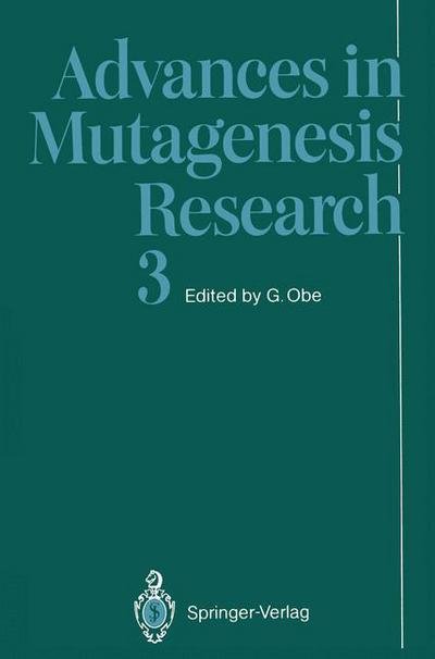 Cover for G Nter Obe · Advances in Mutagenesis Research - Advances in Mutagenesis Research (Pocketbok) [Softcover reprint of the original 1st ed. 1991 edition] (2011)